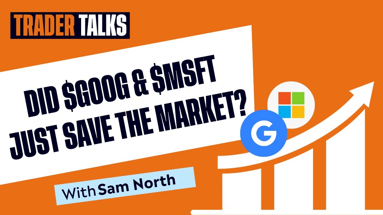 Did $GOOG & $MSFT Just Save The Market? | Shares Of Both Companies Move Higher After Q1 Reports