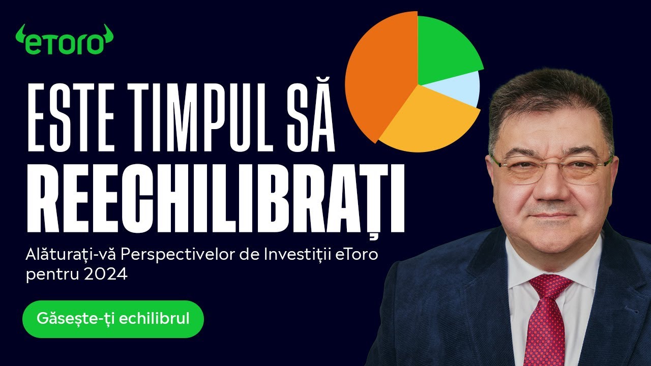 Alăturați-vă Perspectivelor de Investiții eToro pentru 2024