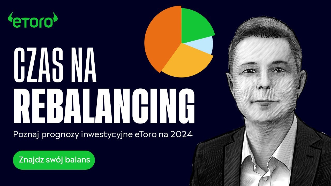 Poznaj prognozy inwestycyjne eToro na 2024