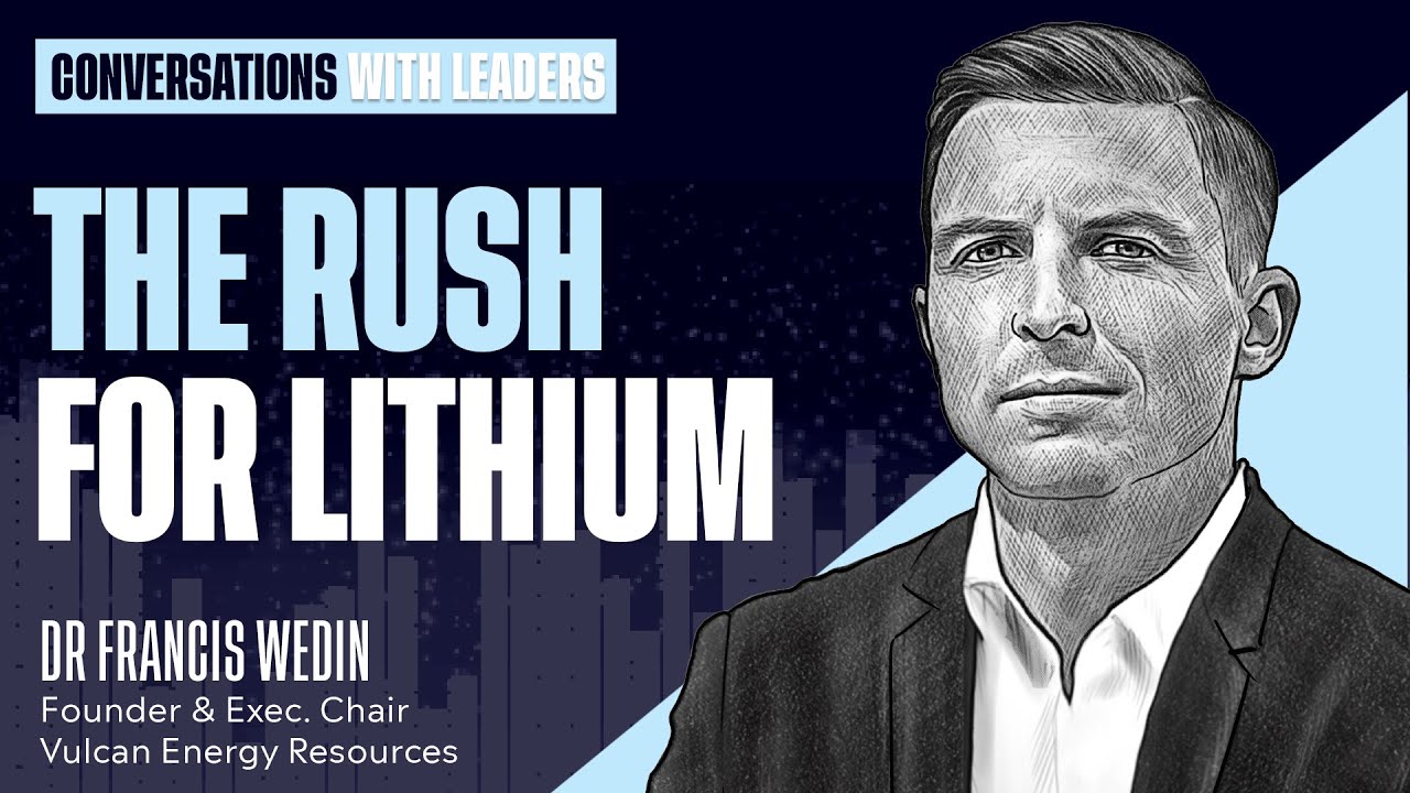 The rush for #Lithium- Exclusive Webinar with #VulcanEnergy Founder Dr. Francis Wedin