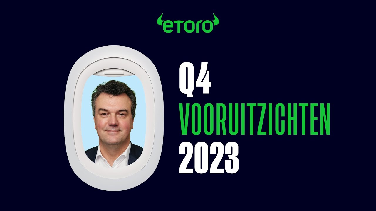 Dutch Investment outlook Q4 2023 #etoro