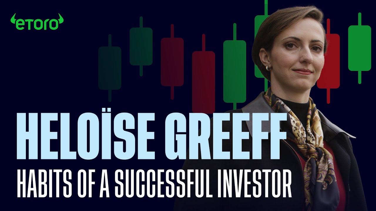 eToro Popular Investor Heloise Greeff on her investing habits