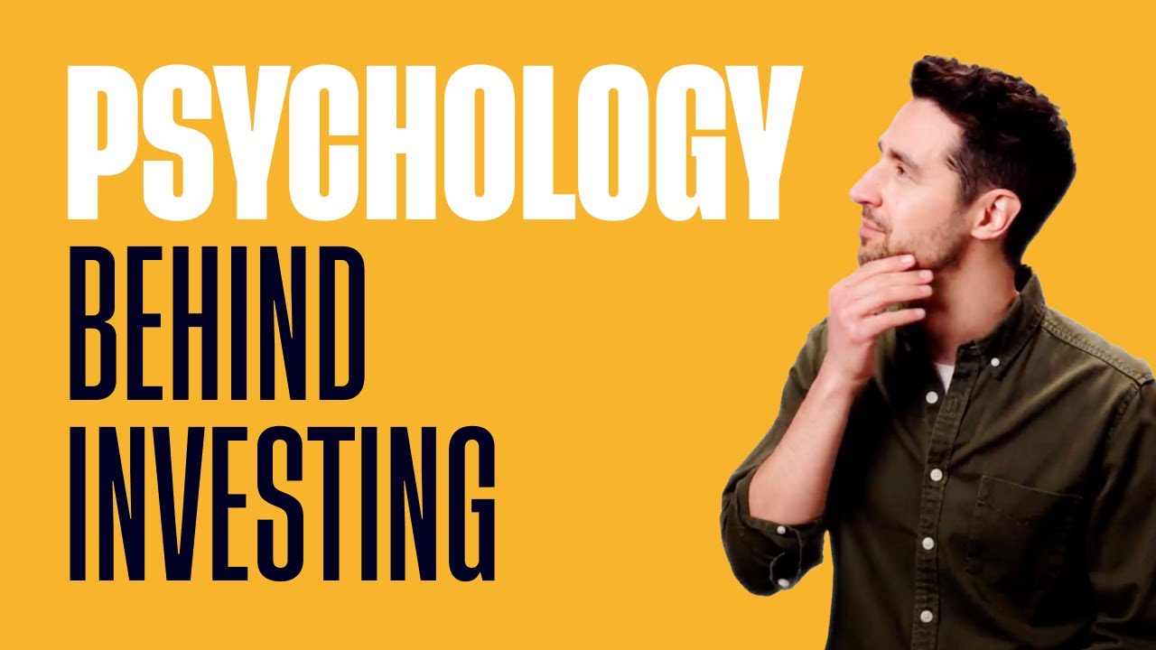 The psychology behind investing