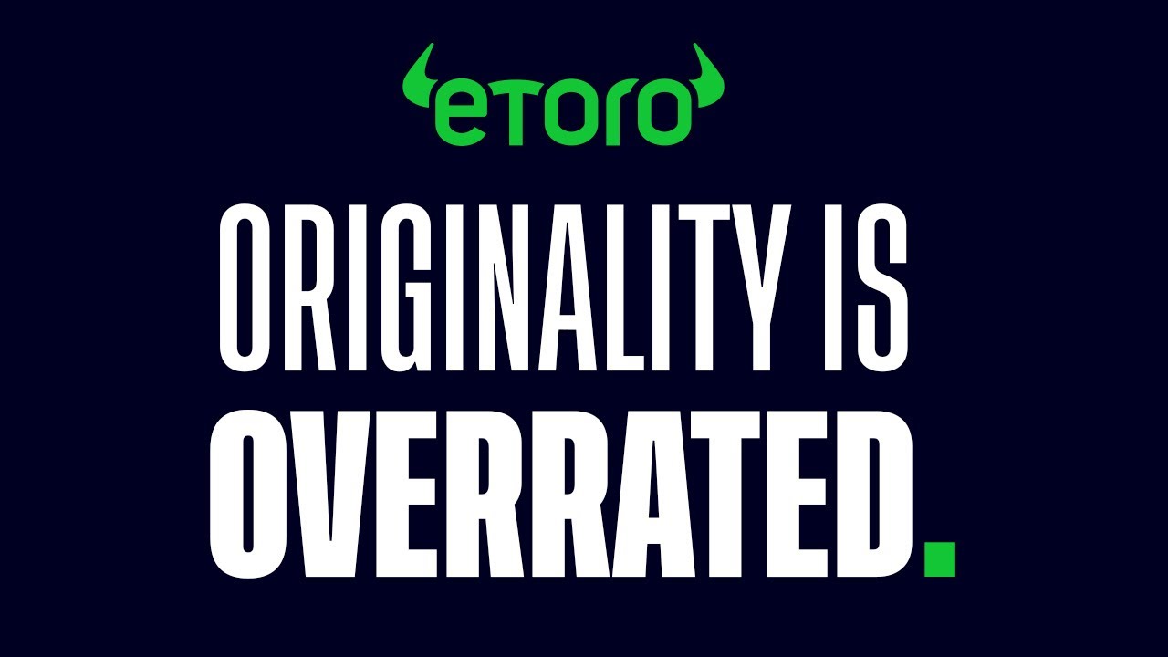 Originality is overrated | eToro CopyTrader&#x2122;