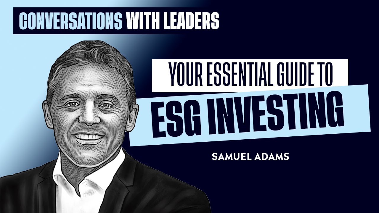 Your Essential Guide to ESG investing | eToro webinar with Samuel Adams