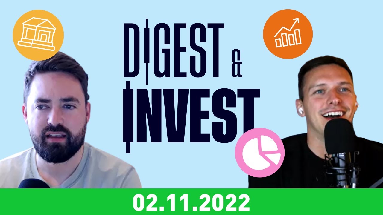 The Bull & Bear Case, Rate Decisions & Earnings | Digest & Invest 02/11/2022