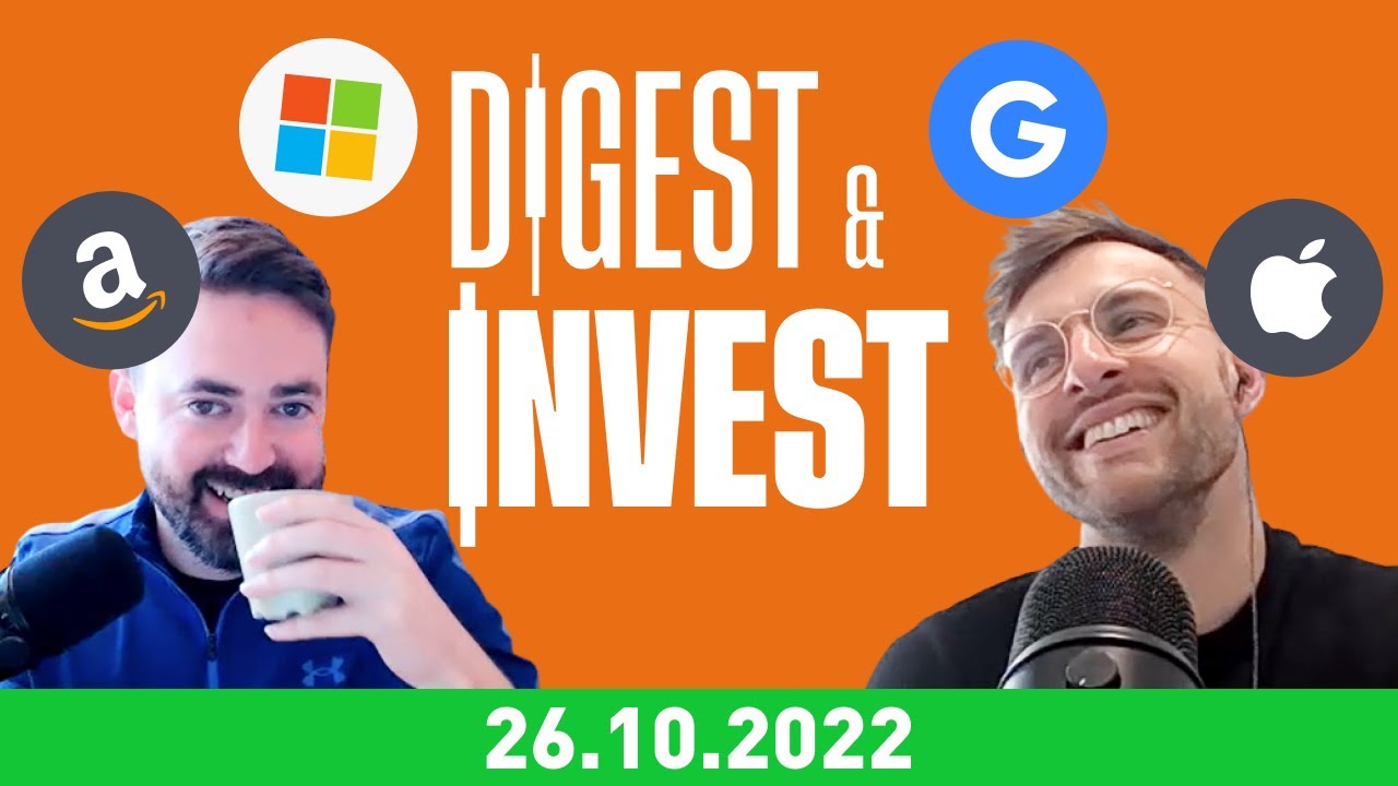 Microsoft, Alphabet, Amazon & Apple Earnings | Digest & Invest 26/10/2022