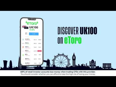 eToro&#x2122; - Invest in Top 100 UK companies in 1 trading index