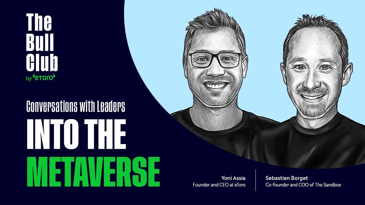 Into The Metaverse | eToro webinar with Sebastien Borget & Yoni Assia