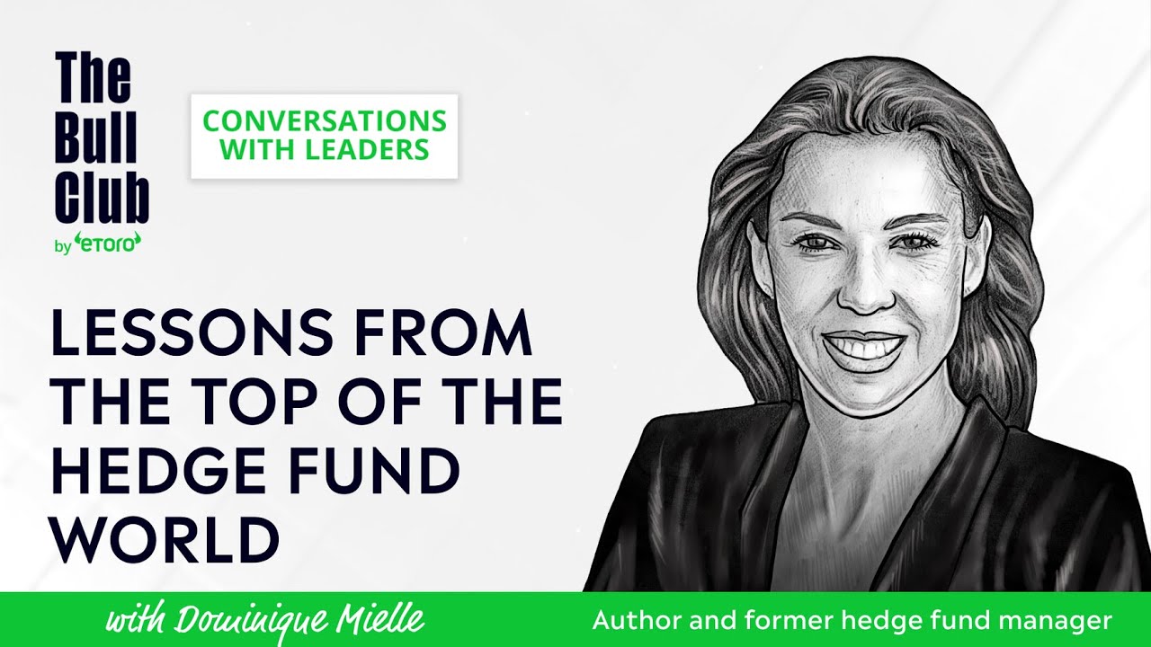 Lessons from the top of the hedge fund world | eToro webinar with Dominique Mielle