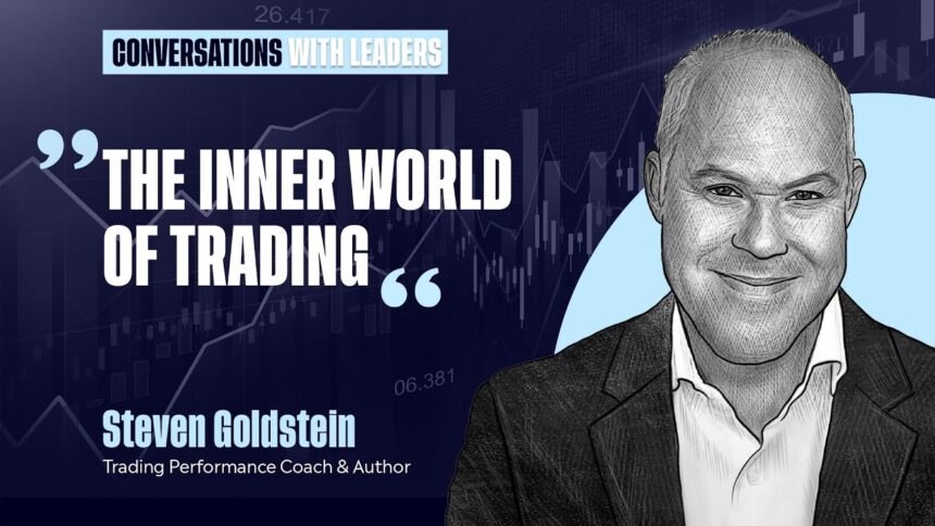 The Inner World Of Trading with Steven Goldstein